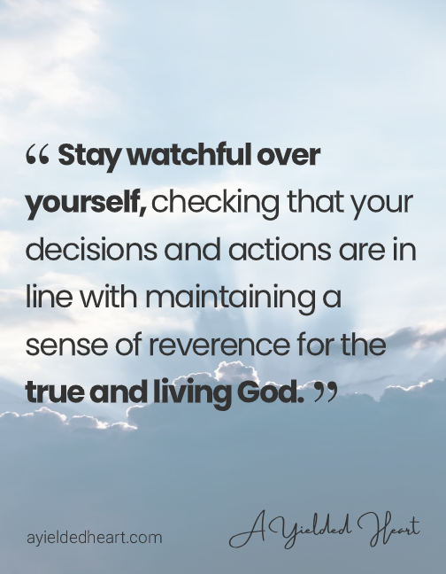 Christian quote by Terri Walker encouraging believers to examine their hearts and live with reverence for the true and living God.